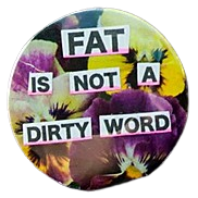 Fat is not a dirty word