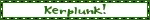 Kerplunk